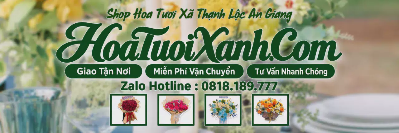 Ảnh bìa Tiệm Hoa Tươi Tại Xã Thạnh Lộc An Giang, Đặt Hoa Online Tiện Lợi