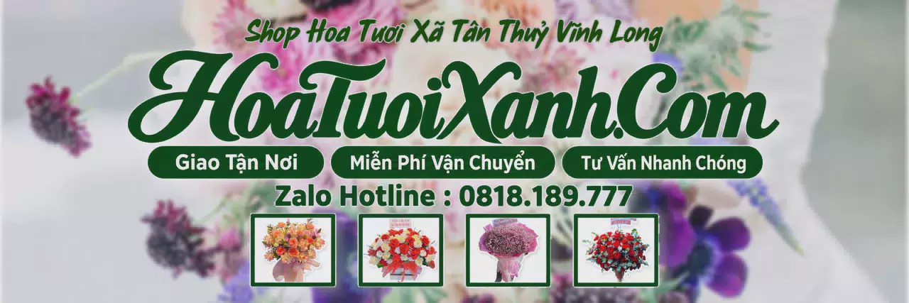 Ảnh bìa Tiệm Hoa Tươi Tại Xã Tân Thuỷ Vĩnh Long, Dịch Vụ Điện Hoa Chuyên Nghiệp