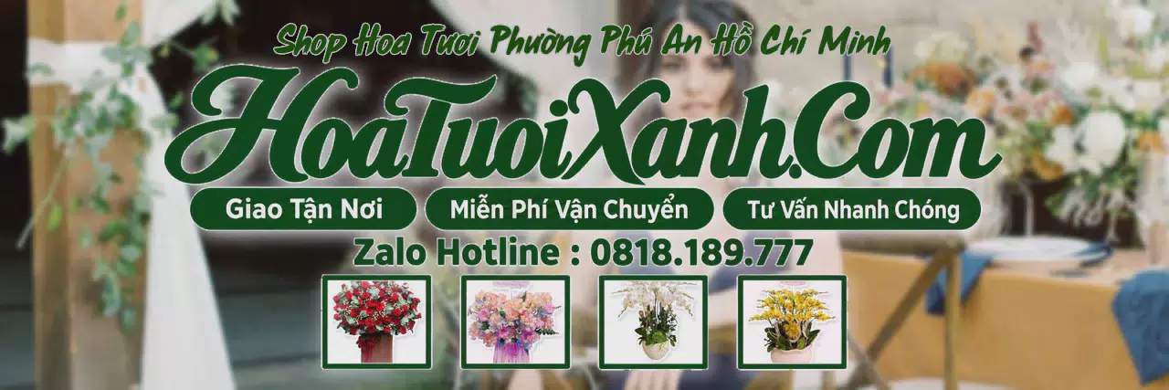 Ảnh bìa Tiệm Hoa Tươi Tại Phường Phú An Hồ Chí Minh, Đặt Hoa Tươi Giao Nhanh