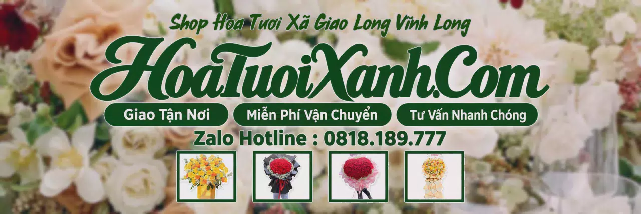 Ảnh bìa Tiệm Hoa Tươi Tại Xã Giao Long Vĩnh Long, Tiệm Hoa Giao Hàng Tận Nơi