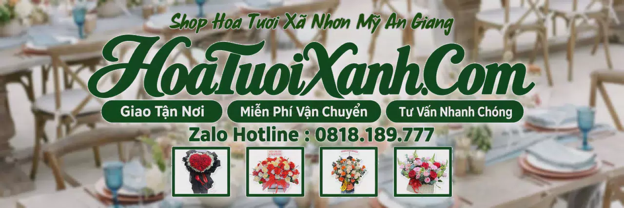 Ảnh bìa Tiệm Hoa Tươi Tại Xã Nhơn Mỹ An Giang, Đặt Hoa Đẹp Giá Tốt