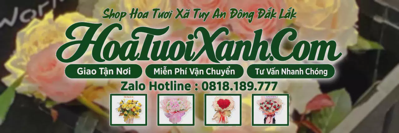 Ảnh bìa Tiệm Hoa Tươi Tại Xã Tuy An Đông Đắk Lắk, Điện Hoa Tận Nơi Giá Tốt