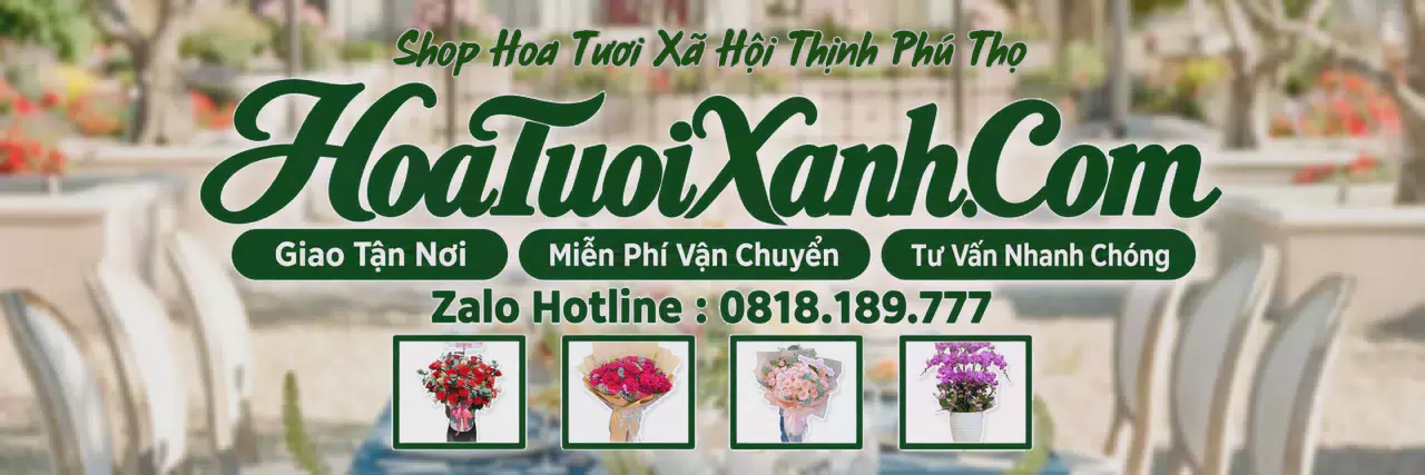 Ảnh bìa Tiệm Hoa Tươi Tại Xã Hội Thịnh Phú Thọ, Đặt Hoa Nhanh Giao Đúng Hẹn