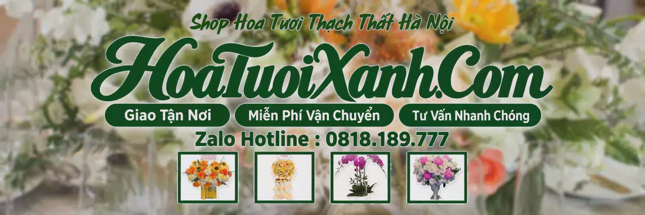 Ảnh bìa Tiệm Hoa Tươi Tại Thạch Thất Hà Nội, Đặt Hoa Tươi Giao Nhanh