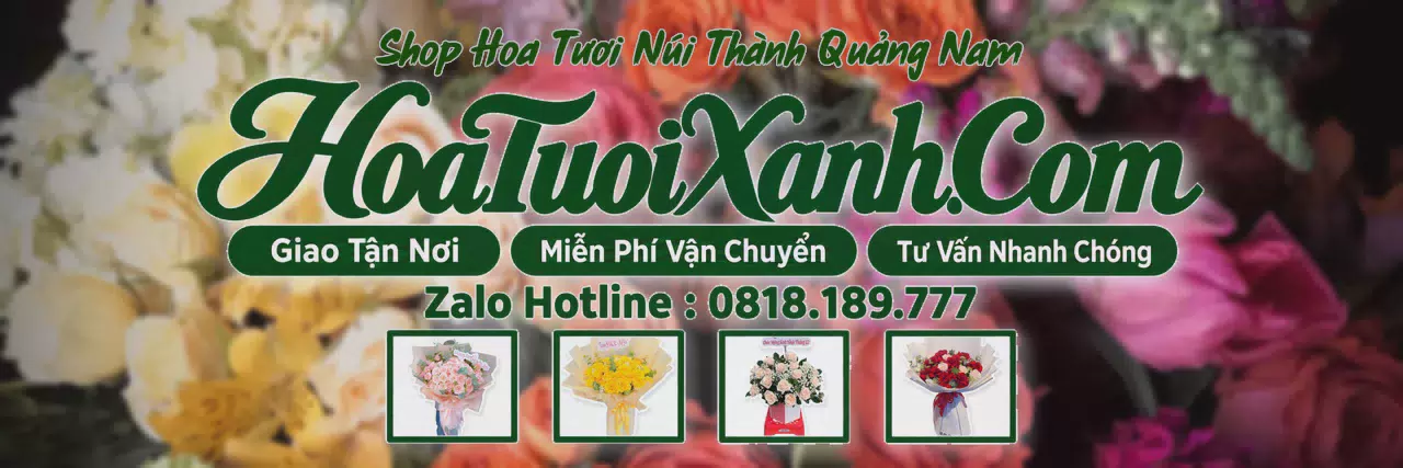 Ảnh bìa Tiệm Hoa Tươi Tại Núi Thành Quảng Nam, Giao Hoa Tận Nhà Nhanh Chóng