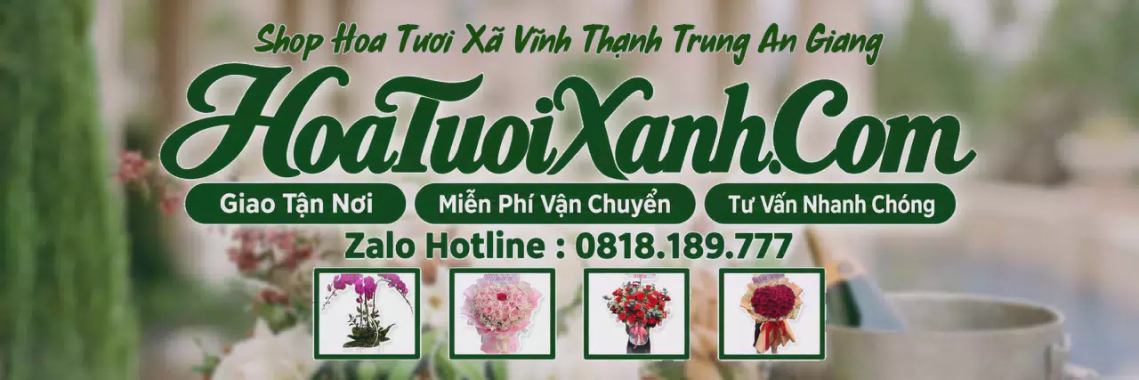 Ảnh bìa Tiệm Hoa Tươi Tại Xã Vĩnh Thạnh Trung An Giang, Giao Hoa Tận Nhà Nhanh Chóng