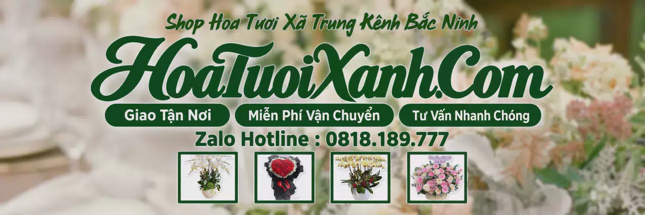 Ảnh bìa Tiệm Hoa Tươi Tại Xã Trung Kênh Bắc Ninh, Đặt Hoa Nhanh Giao Đúng Hẹn