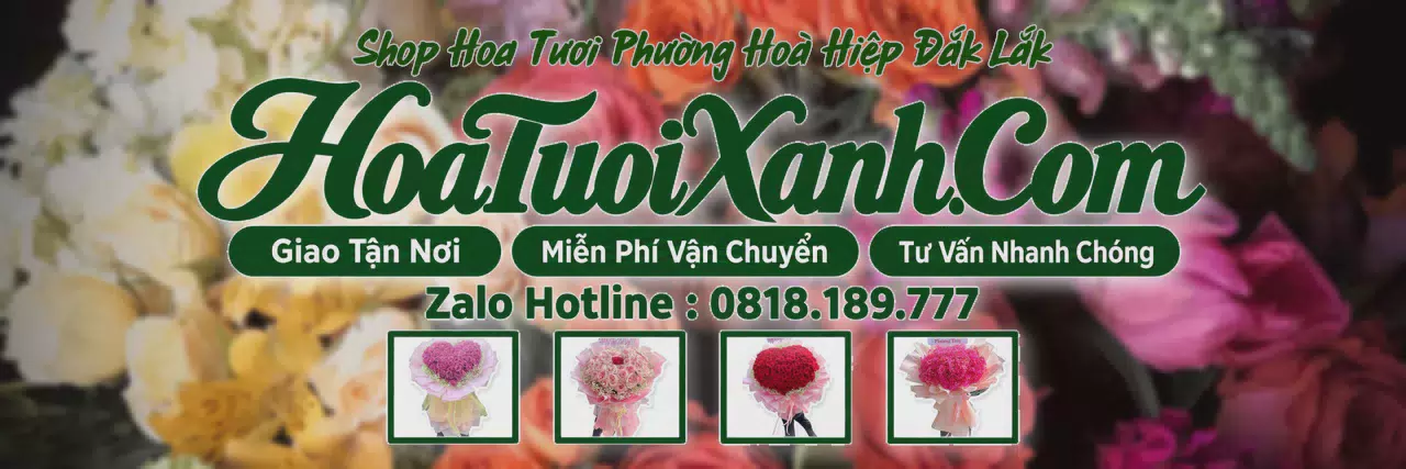 Ảnh bìa Tiệm Hoa Tươi Tại Phường Hoà Hiệp Đắk Lắk, Giao Hoa Tận Nhà Nhanh Chóng