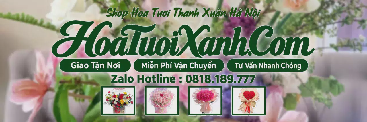 Ảnh bìa Tiệm Hoa Tươi Tại Thanh Xuân Hà Nội, Đặt Hoa Nhanh Giao Đúng Hẹn