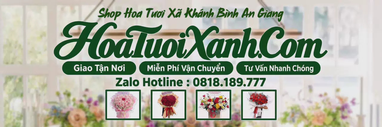 Ảnh bìa Tiệm Hoa Tươi Tại Xã Khánh Bình An Giang, Đặt Hoa Giao Tận Nơi