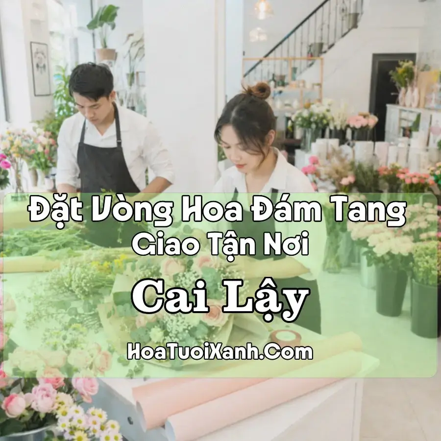 Hoa đám tang Cai Lậy