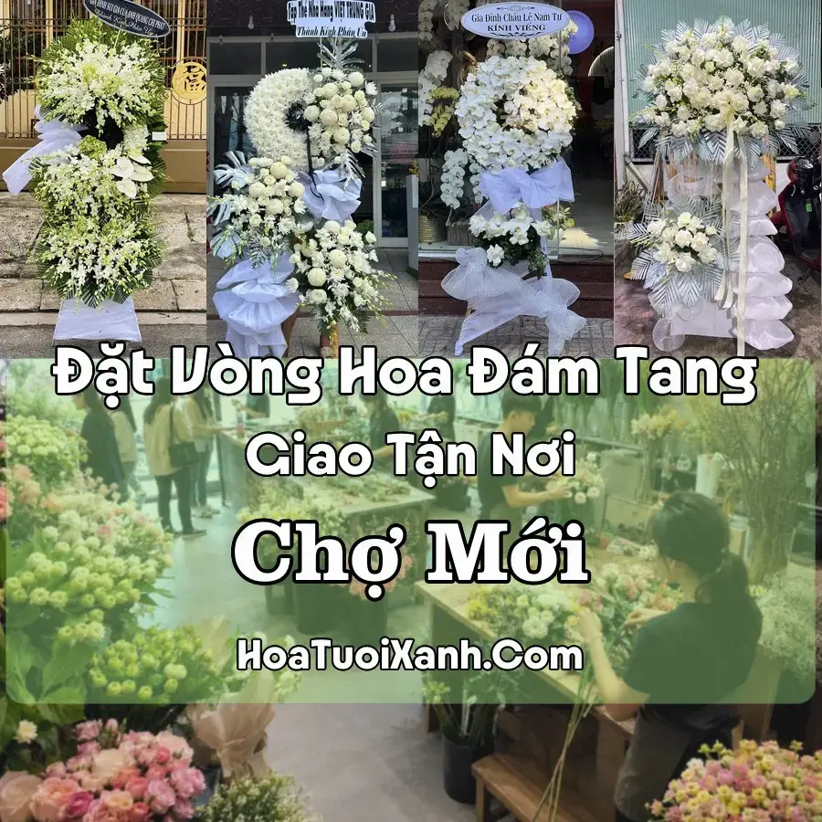Hoa Đám Tang Chợ Mới (Xã Chợ Mới, An Giang mới)