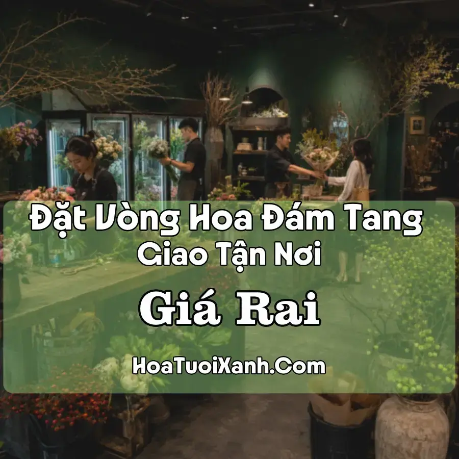 Hoa đám tang Giá Rai