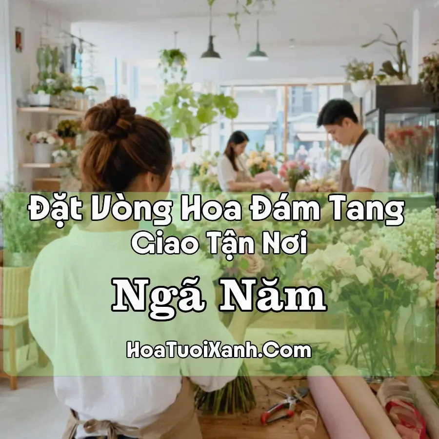 Hoa đám tang Ngã Năm