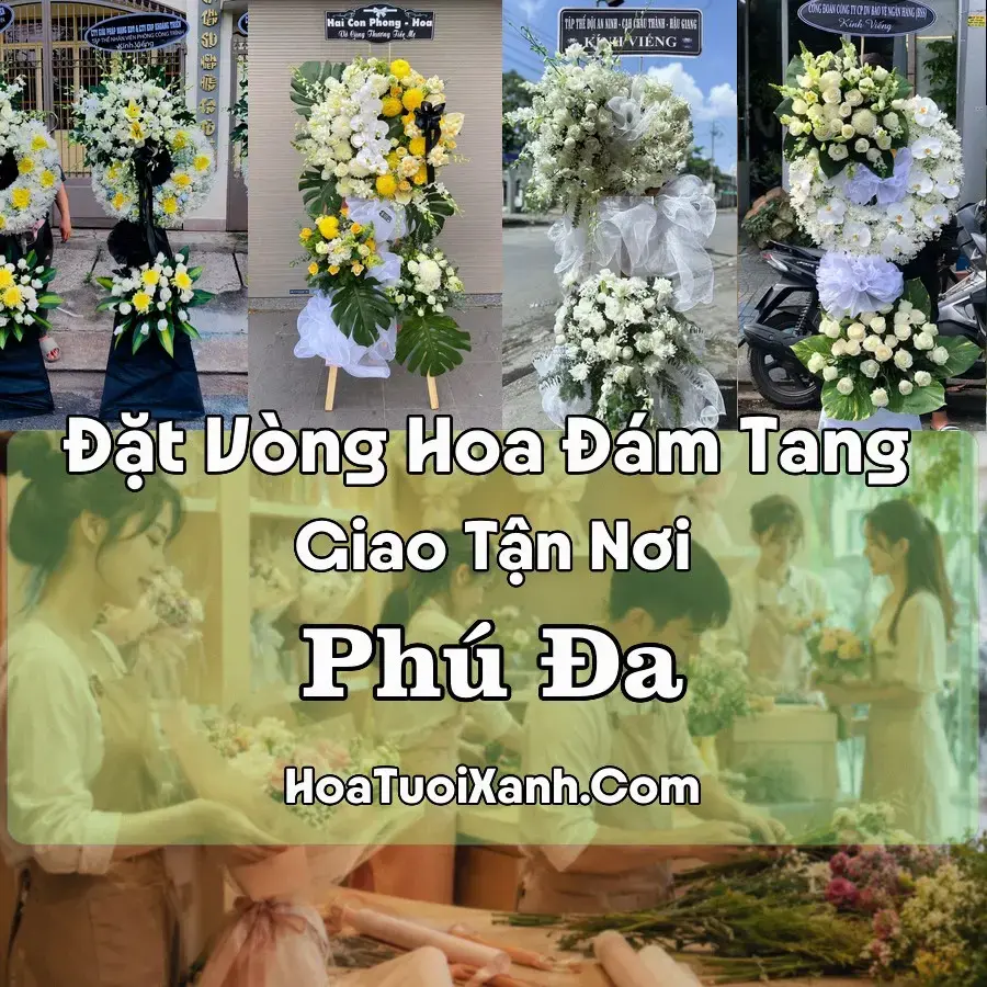 Hoa Đám Tang Phú Đa (Xã Phú Vang, Huế mới)