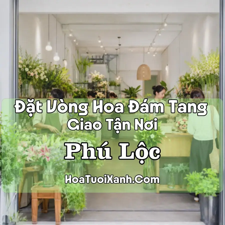 Hoa Đám Tang Phú Lộc (Xã Phú Lộc, Cần Thơ mới)