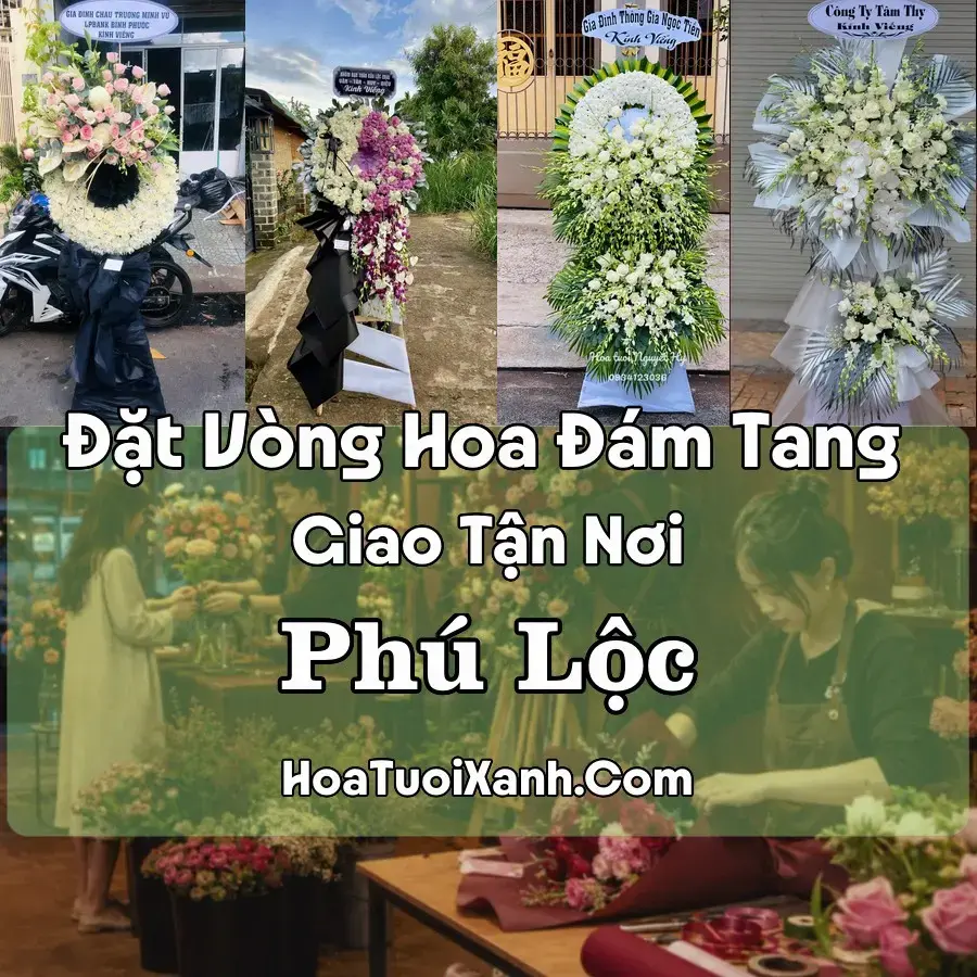 Hoa Đám Tang Phú Lộc (Xã Phú Lộc, Chân Mây – Lăng Cô, Huế mới)