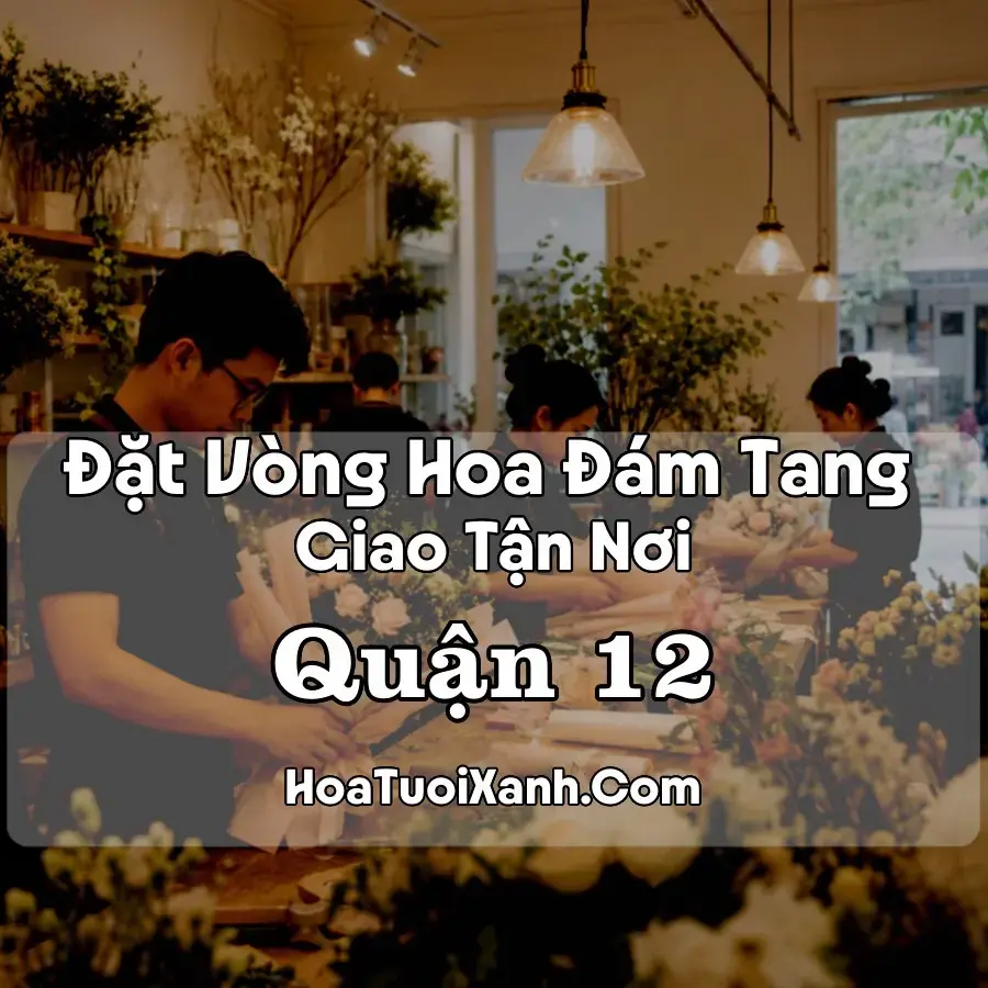 Bốn mẫu hoa đám tang Quận 12