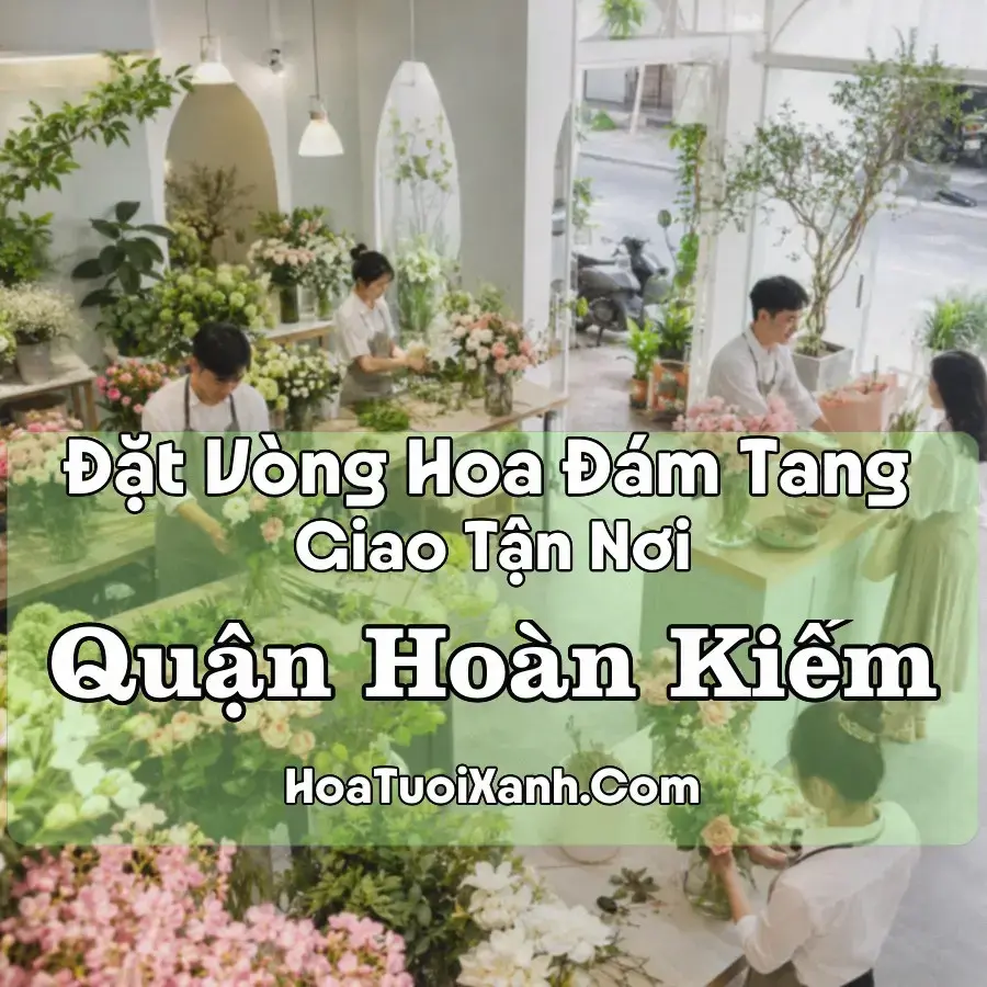 Hoa đám tang Quận Hoàn Kiếm