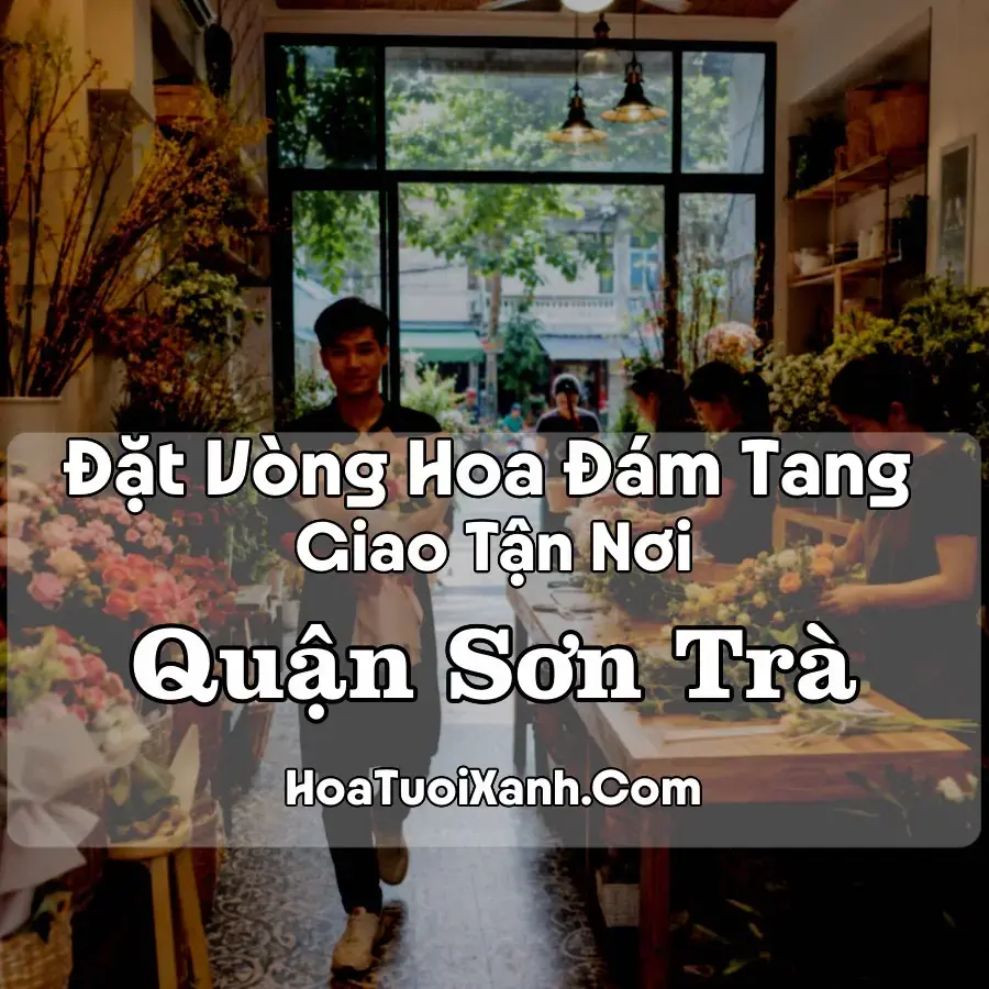 Bốn mẫu hoa đám tang Quận Sơn Trà