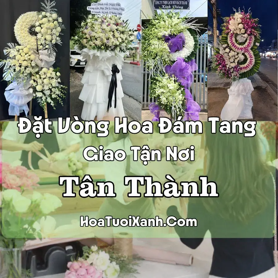 Hoa Đám Tang Tân Thành (Xã Bắc Tân Uyên, TP.HCM mới)