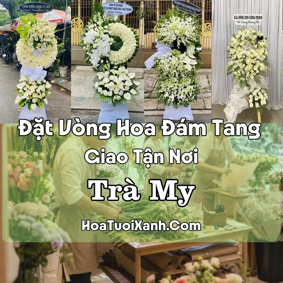 Hoa Đám Tang Trà My (Xã Trà My, Đà Nẵng mới)